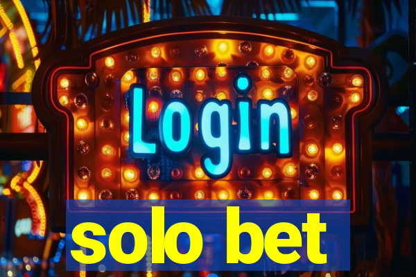 solo bet